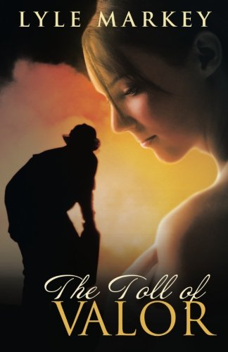 The Toll Of Valor [Paperback]