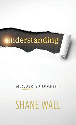 Understanding All Success Is Attained By It [Hardcover]