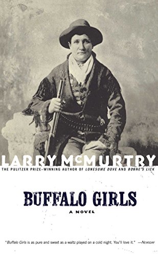 Buffalo Girls A Novel [Paperback]