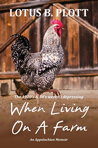 When Living On A Farm An Appalachian Memoir [Paperback]