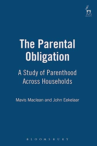 The Parental Obligation A Study of Parenthood Across Households [Paperback]