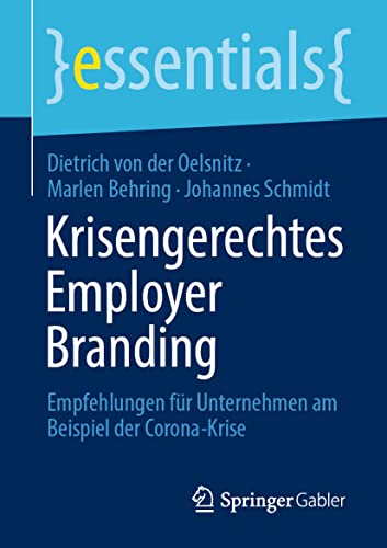 Krisengerechtes Employer Branding Empfehlungen fr Unternehmen am Beispiel der  [Paperback]