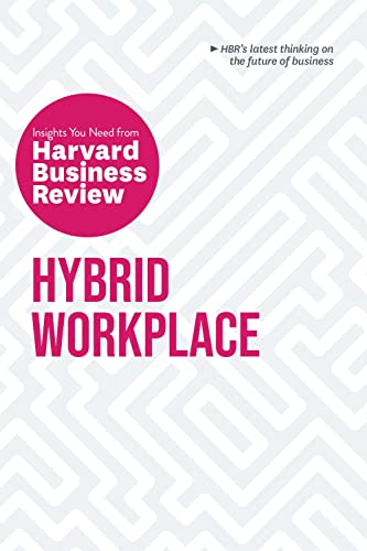 Hybrid Workplace The Insights You Need from Harvard Business Review [Paperback]