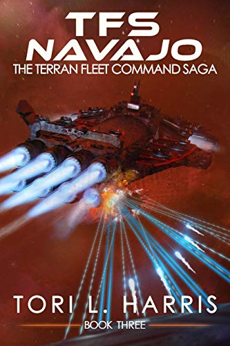 Tfs Navajo The Terran Fleet Command Saga - Book 3 (volume 3) By Tori L Harris ( [Paperback]