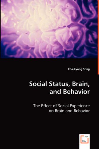 Social Status, Brain, and Behavior [Paperback]