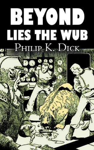 Beyond Lies The Wub [Paperback]