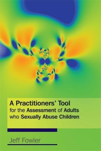 Practitioners' Tool for the Assessment of Adults Who Sexually Abuse Children [Paperback]