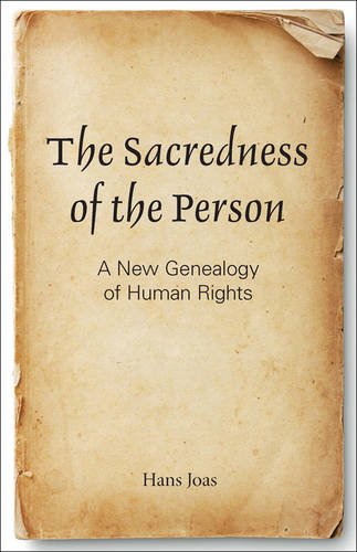 The Sacredness Of The Person A New Genealogy Of Human Rights [Paperback]