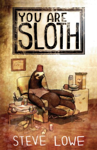You Are Sloth [Paperback]