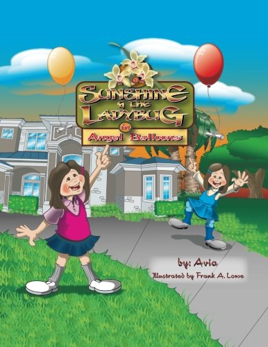 Sunshine and Ladybug  In Angel Balloons [Paperback]