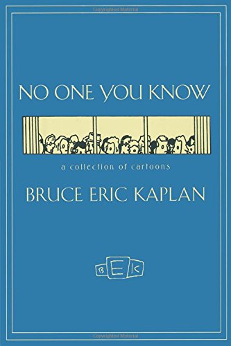 NO ONE YOU KNOW A Collection of Cartoons [Paperback]