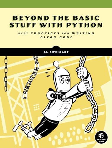 Beyond the Basic Stuff with Python Best Practices for Writing Clean Code [Paperback]