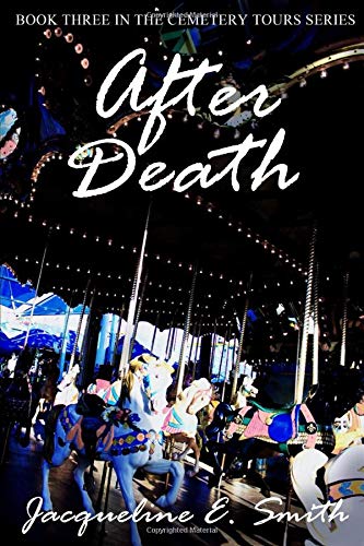 After Death (cemetery Tours) (volume 3) [Paperback]