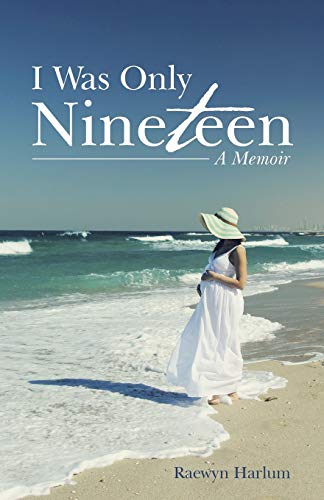 I Was Only Nineteen A Memoir [Paperback]