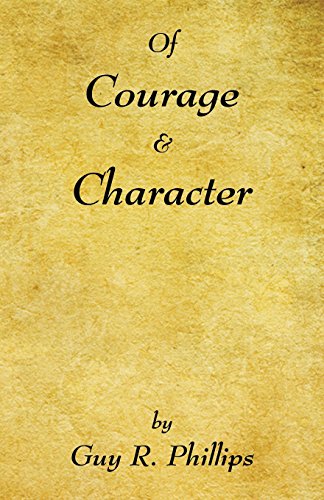 Of Courage & Character [Paperback]