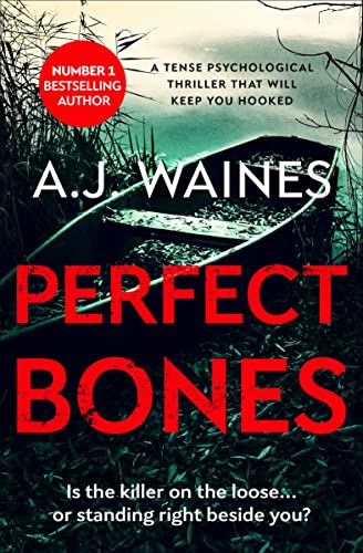 Perfect Bones A Tense Psychological Thriller That Will Keep You Hooked [Paperback]
