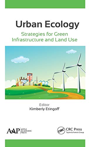 Urban Ecology Strategies for Green Infrastructure and Land Use [Hardcover]