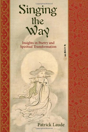 Singing the Way Insights into Poetry &amp Spiritual Transformation [Paperback]