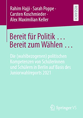 Bereit fr Politik ... Bereit zum Whlen & Die (wahlbezogenen) politischen Komp [Paperback]