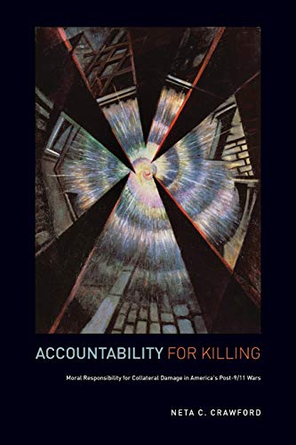 Accountability for Killing: Moral Responsibility for Collateral Damage in Americ [Paperback]