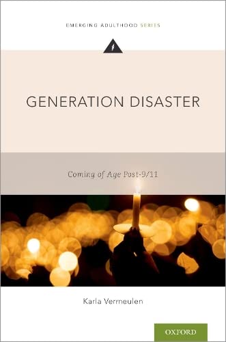 Generation Disaster: Coming of Age Post-9/11 [Paperback]