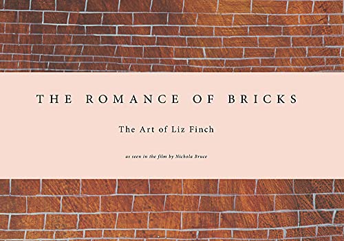 Liz Finch The Romance of Bricks [Hardcover]