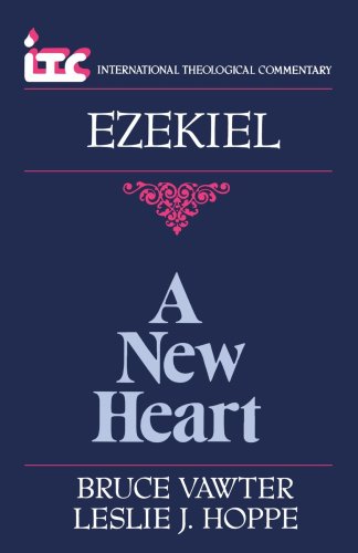 A New Heart A Commentary On The Book Of Ezekiel (international Theological Comm [Paperback]