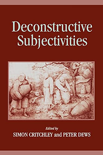 Deconstructive Subjectivities (suny Series In Contemporary Continental Philosoph [Paperback]