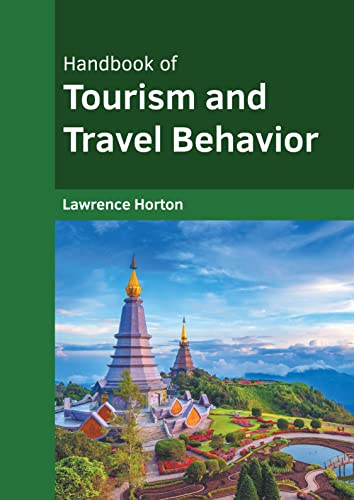 Handbook Of Tourism And Travel Behavior