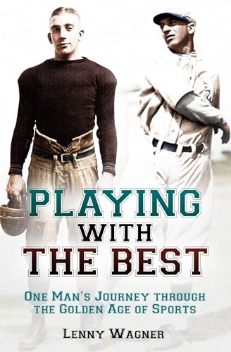 Playing with the Best One Mans Journey through the Golden Age of Sports [Hardcover]