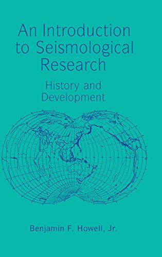 An Introduction to Seismological Research History and Development [Hardcover]