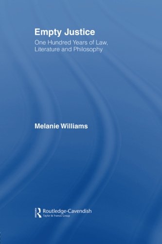 Empty Justice One Hundred Years of Law Literature and Philosophy [Paperback]