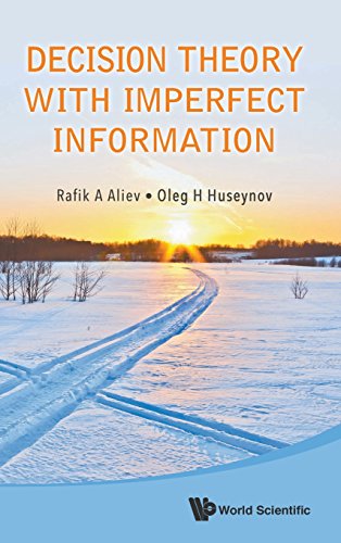 Decision Theory With Imperfect Information [Hardcover]