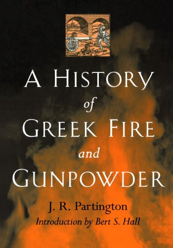 A History Of Greek Fire And Gunpowder [Paperback]