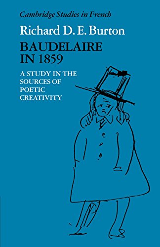 Baudelaire in 1859 A Study in the Sources of Poetic Creativity [Paperback]