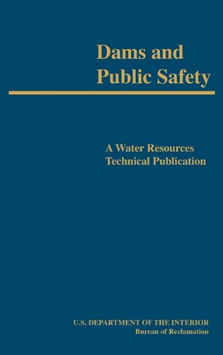 Dams And Public Safety (a Water Resources Technical Publication) [Hardcover]