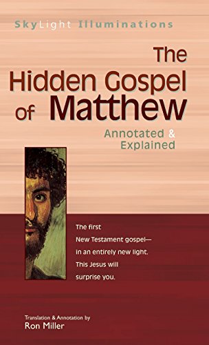 The Hidden Gospel of Matthew Annotated &amp Explained [Hardcover]
