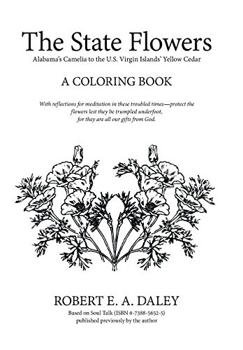 The State Flowers Alabamas Camelia To The U.S. Virgin Islands Yellow Cedar [Hardcover]
