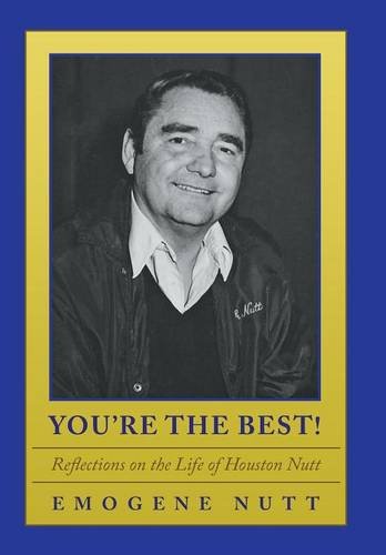 You're The Best Reflections On The Life Of Houston Nutt [Hardcover]