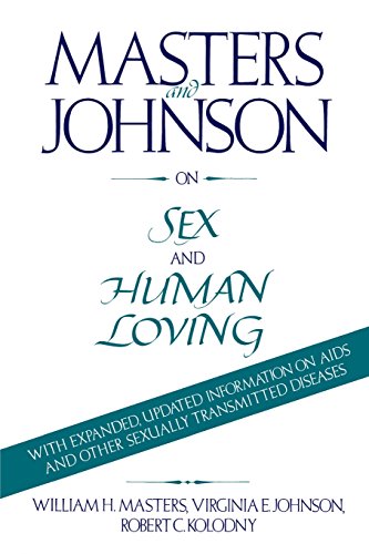 Masters and Johnson on Sex and Human Loving [Paperback]