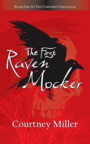 The First Raven Mocker (the Cherokee Chronicles) [Paperback]