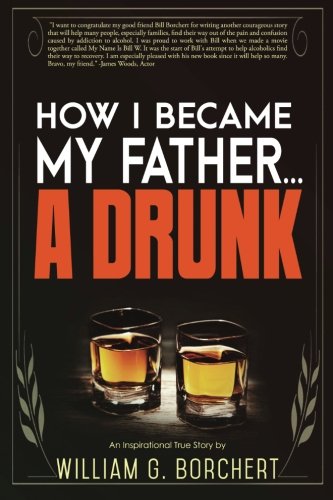 How I Became My Father...A Drunk [Paperback]