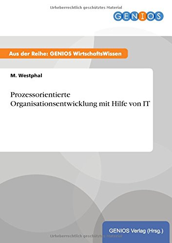 Prozessorientierte Organisationsentwicklung Mit Hilfe Von It (german Edition) [Paperback]