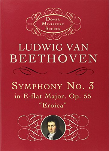 Symphony No. 3 In E-Flat Major, Op. 55 Eroica (dover Miniature Scores) [Paperback]