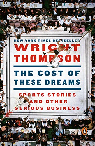 The Cost of These Dreams: Sports Stories and Other Serious Business [Paperback]