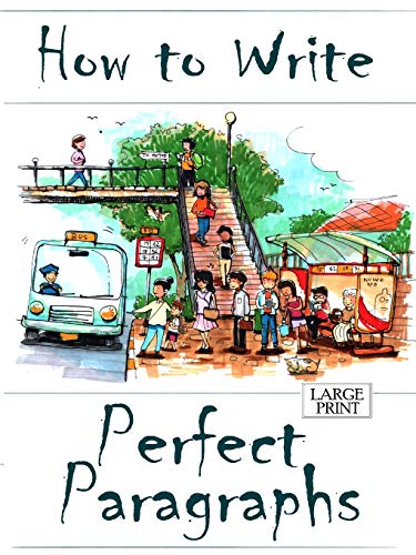 How to Write Perfect Paragraphs Large Print [Paperback]