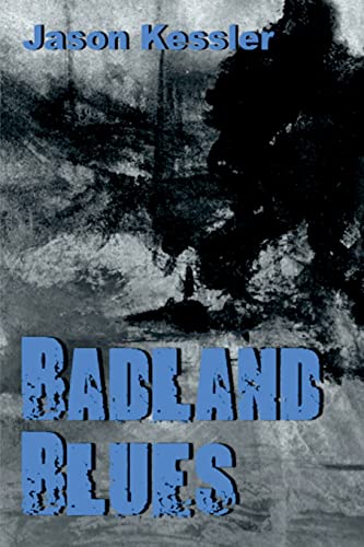 Badland Blues [Paperback]