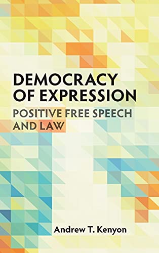 Democracy of Expression Positive Free Speech and Law [Hardcover]