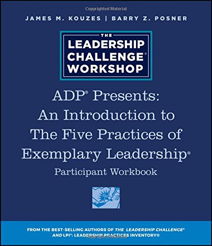 ADP Presents An Introduction to The Five Practices of Exemplary Leadership Part [Paperback]