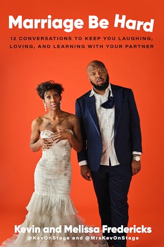 Marriage Be Hard 12 Conversations to Keep You Laughing, Loving, and Learning wi [Hardcover]